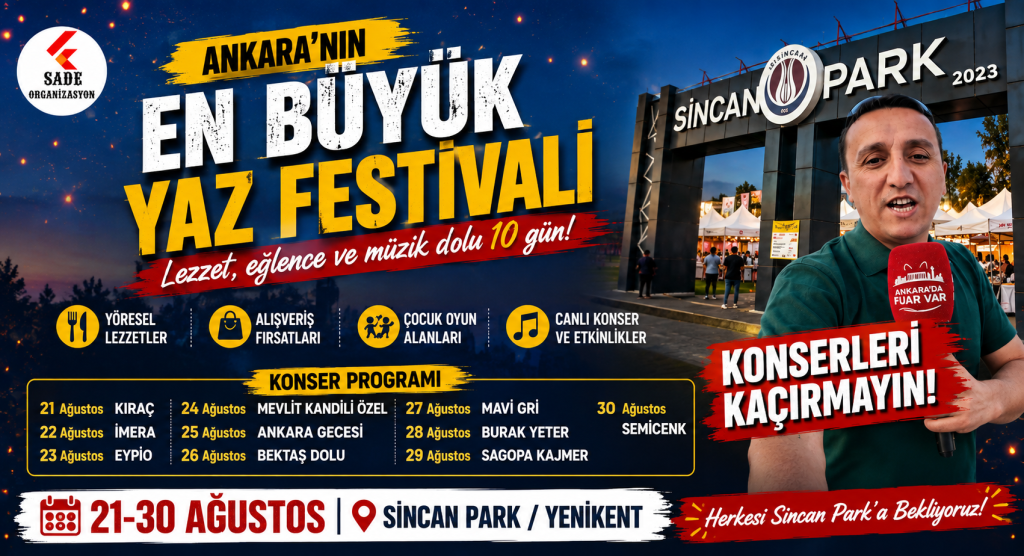 Ankara’nın En Büyük Yaz Festivali Sincan Park’ta Başlıyor!