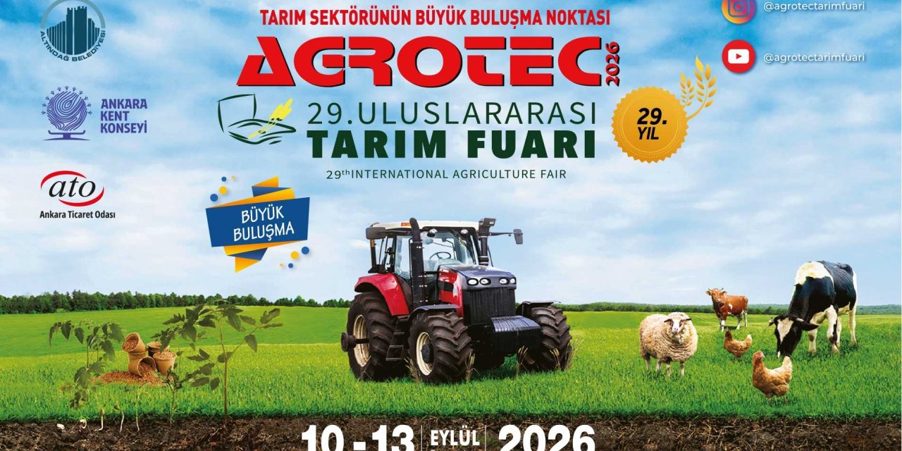 AGROTEC 29. Uluslararası Tarım Fuarı 2026 Ankara