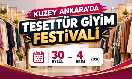 Kuzey Ankara’da Tesettür Giyim Festivali Düzenlenecek