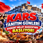 Kars İl Tanıtım Günleri 29 Ekim’de Ankara’da Başlıyor!